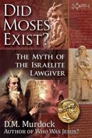 Did Moses Exist? 0979963184 Book Cover