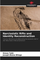 Narcissistic Rifts and Identity Reconstruction 6208561469 Book Cover