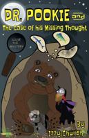 Dr. Pookie and The Case of his Missing Thought 0996499547 Book Cover