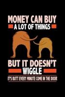 Money can Buy a lot of Things but doesnt Wiggle: Daily Planner | Calendar Diary Book | Weekly Planer | Money Buy, Dog, But Wiggle, Dogs, Pet, Animal, ... for Dog Lovers, 120 Pages Size 6x9" (Din. A5) 1679794248 Book Cover