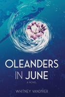 Oleanders in June 1733931600 Book Cover