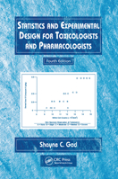 Statistics and Experimental Design for Toxicologists and Pharmacologists, Fourth Edition 0367392488 Book Cover