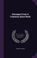Passages from a Common-Place Book 1355649358 Book Cover