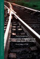 Alternating Narratives in Fiction for Young Readers: Twice Upon a Time 3319844989 Book Cover