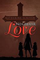 No Greater Love 1450036228 Book Cover