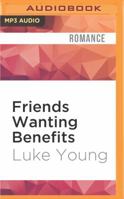 Friends Wanting Benefits 1497302420 Book Cover
