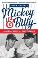 Mick & Billy: The Glory and Tragedy of a Yankee Friendship B0FFTKQ91B Book Cover