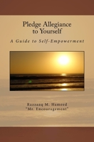 Pledge Allegiance to Yourself: A Guide to Self-Empowerment 144218468X Book Cover