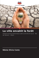 La ville envahit la forêt (French Edition) 6208052319 Book Cover