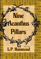 Nine Acanthus Pillars 1304052605 Book Cover