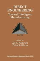 Direct Engineering: Toward Intelligent Manufacturing 1489946888 Book Cover