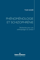Phénoménologie et schizophrénie: Recherches pour une anthropologie du contact (French Edition) B0CQC9XT1Z Book Cover