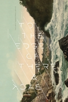 To the edge of there & back 1300365056 Book Cover