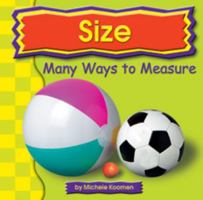 Size: Many Ways to Measure (Exploring Math) 0736808213 Book Cover