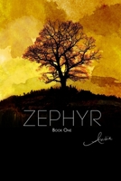 Zephyr: Book One B0BLG5BJ6Y Book Cover