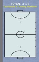 Futsal 2 in 1 Tacticboard and Training Workbook 3734749832 Book Cover