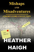 Mishaps and Misadventures: Lily Michaels Adventures (A Lily Michaels Adventure) B0D78JJXGC Book Cover