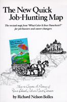 The New Quick Job-Hunting Map : How to Create A Picture of Your Ideal Job or next Career [The revised map from "What Color Is Your Parachute?" for job-hunters and career-changers] 0898151511 Book Cover
