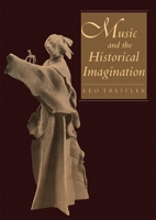 Music and the Historical Imagination 0674591291 Book Cover