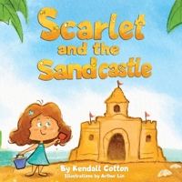 Scarlet and the Sandcastle: A modern take of the classic Little Red Hen Fable B0B45JK1P6 Book Cover