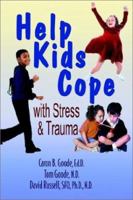 Help Kids Cope with Stress & Trauma 142430024X Book Cover