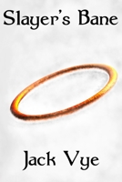Slayer's Bane (World of Enila) B08KB1373M Book Cover