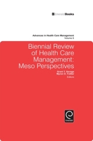 Biennial Review of Health Care Management: Meso Perspectives 1848556721 Book Cover
