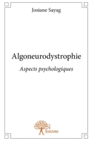 Algoneurodystrophie: Aspects psychologiques (French Edition) 2332728066 Book Cover