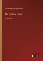 The Illustrious Prince: in large print 3368401963 Book Cover