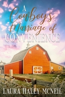 A Cowboy's Marriage of Convenience (Sweet Mountain Ranch) B0FC6NVM45 Book Cover