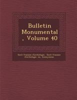 Bulletin Monumental, Volume 40 1249984785 Book Cover