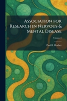 Association for Research in Nervous & Mental Disease 1025288483 Book Cover