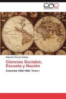 Ciencias Sociales, Escuela y Nacion 3845496479 Book Cover