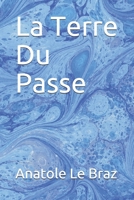 La Terre Du Passa(c) 2013481292 Book Cover