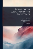 Poems on the Abolition of the Slave Trade 1024076237 Book Cover