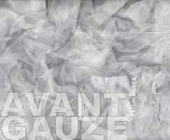 Avant Gauze 0996414304 Book Cover