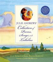 Julie Andrews' Collection of Poems, Songs and Lullabies 0316073598 Book Cover