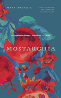 Mostarghia (Biblioasis International Translation Series) 1771962836 Book Cover