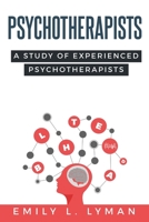 A Study of Experienced Psychotherapists 1835206441 Book Cover