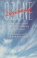 Ozone Diplomacy: New Directions in Safeguarding the Planet, Enlarged Edition 067465000X Book Cover