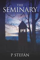 The Seminary 1475048084 Book Cover