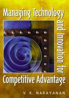 Managing Technology and Innovation for Competitive Advantage 0130305065 Book Cover
