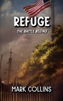 Refuge: The Battle begins B0BZC14G7Q Book Cover