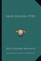 Sand Holler 1164906615 Book Cover