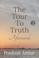 The Tour to Truth Afterwards: It's about Humanity. 9334201347 Book Cover