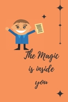 the magic is inside you: Powerful & Positive Thinking For Confident boys 1671070194 Book Cover