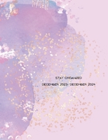 Stay Organized Planner: Monthly & Weekly Planner 1304951081 Book Cover