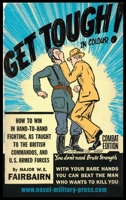 GET TOUGH! IN COLOUR. How To Win In Hand-To-Hand Fighting - Combat Edition 1783318082 Book Cover