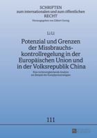 Potenzial Und Grenzen Der Missbrauchskontrollregelung in Der Europaeischen Union Und in Der Volksrepublik China: Eine Rechtsvergleichende Analyse Am Beispiel Der Kampfpreisstrategien 363165281X Book Cover