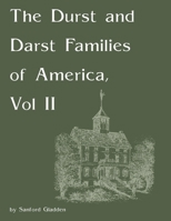 The Durst and Darst Families of America, Vol II 1304268489 Book Cover